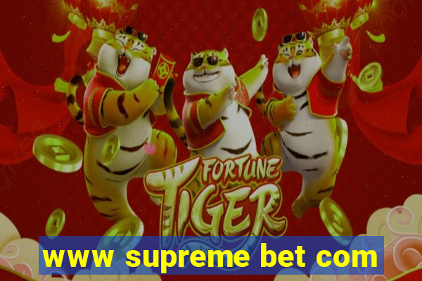 www supreme bet com